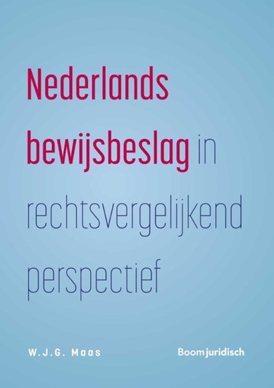 Afbeelding van Nederlands bewijsbeslag in rechtsvergelijkend perspectief