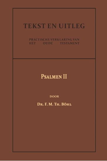 Afbeelding van Tekst en Uitleg van het Oude Testament Psalmen II