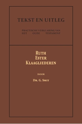 Afbeeldingen van Tekst en Uitleg van het Oude Testament Ruth, Ester en Klaagliederen