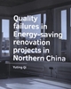 Afbeelding van A+BE Architecture and the Built Environment Quality failures in ­Energy saving renovation ­projects in Northern China