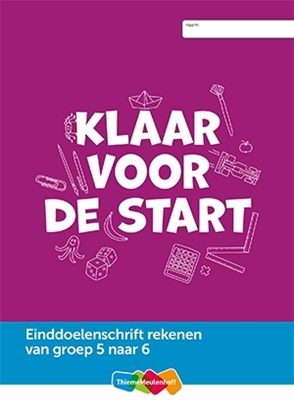 Afbeeldingen van Einddoelenschrift rekenen groep 5 - Klaar voor de start (van groep 5 naar 6)(set a 5 ex)