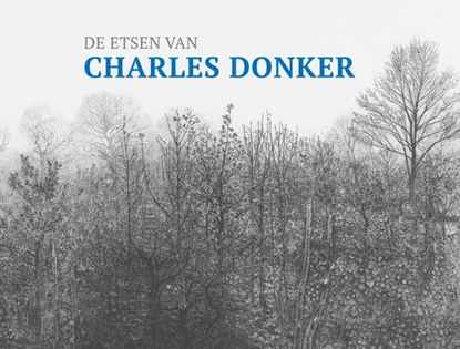 Afbeeldingen van De etsen van Charles Donker