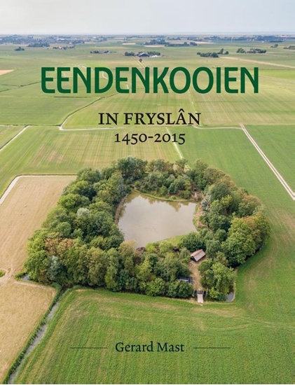 Afbeelding van Eendenkooien in Fryslân 1450 - 2015 SET