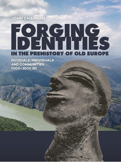 Afbeelding van Forging Identities in the prehistory of Old Europe