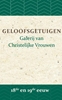 Afbeelding van Geloofsgetuigen Geloofsgetuigen 18de en 19de eeuw