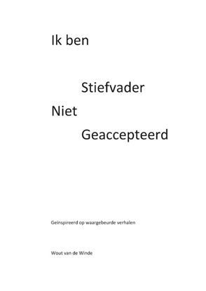 Afbeeldingen van Ik ben stiefvader, niet geaccepteerd
