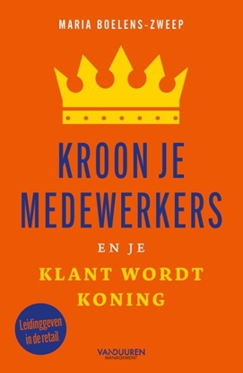 Afbeeldingen van Kroon je medewerkers en je klant wordt koning