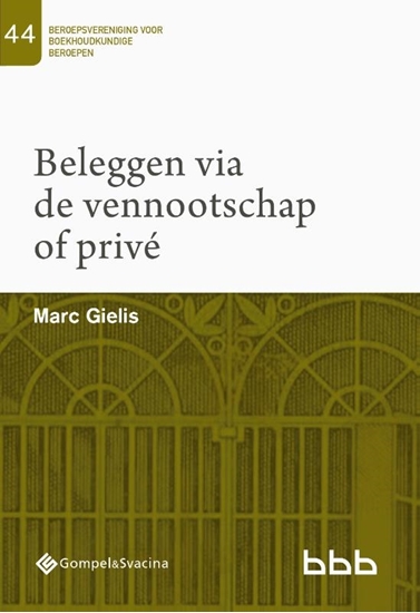 Afbeelding van Beroepsvereniging voor Boekhoudkundige Beroepen (BBB), nr. 44 44-Beleggen via de vennootschap of privé