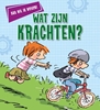 Afbeelding van Dat wil ik weten! Wat zijn krachten?