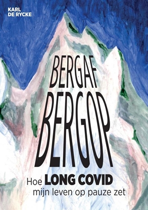 Afbeeldingen van Bergaf bergop - Hoe long covid mijn leven op pauze zet