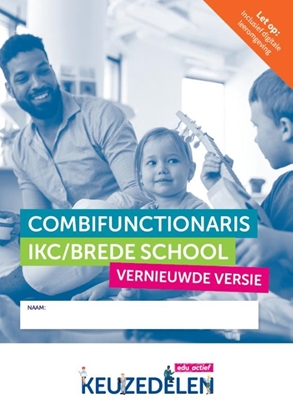 Afbeeldingen van Keuzedelen Combifunctionaris IKC/Brede school 2022 | combipakket