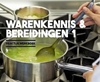 Afbeelding van Warenkennis & bereidingen 1