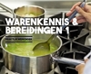 Afbeelding van Warenkennis & bereidingen 1
