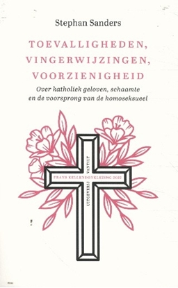 Afbeeldingen van Frans Kellendonklezing Toevalligheden, vingerwijzingen, voorzienigheid