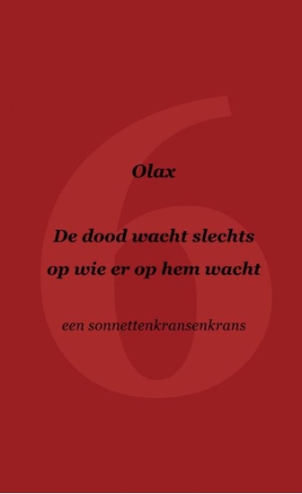 Afbeelding van De dood wacht slechts op wie er op hem wacht