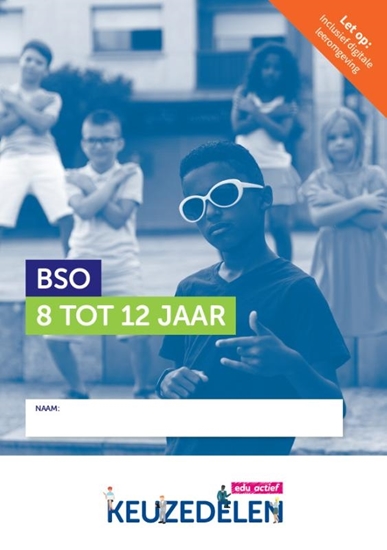 Afbeelding van Keuzedelen Keuzedeel BSO 8 tot 12 jaar 2022 | combipakket