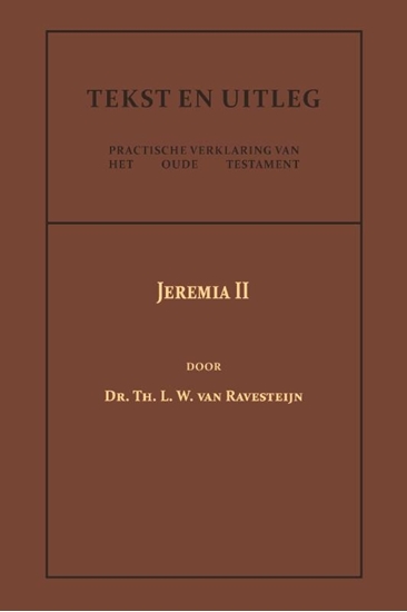 Afbeelding van Tekst en Uitleg van het Oude Testament Jeremia II