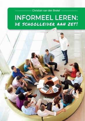 Afbeeldingen van Informeel leren: De schoolleider aan zet!