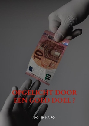 Afbeeldingen van Opgelicht door een goed doel ?
