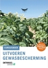 Afbeelding van Uitvoeren gewasbescherming, incl. digitale module