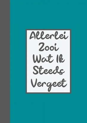 Afbeeldingen van Wachtwoordenboekje / Wachtwoorden Boekje - Allerlei Zooi Wat Ik Steeds Vergeet