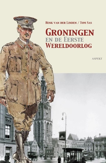Afbeelding van Groningen en de Eerste Wereldoorlog