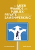 Afbeelding van De meerwaarde van Publiek-Private Samenwerking