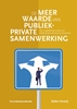 Afbeelding van De meerwaarde van Publiek-Private Samenwerking