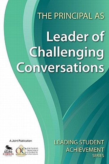 Afbeelding van The Principal as Leader of Challenging Conversations