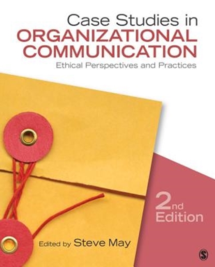 Afbeelding van Case Studies in Organizational Communication: Ethical Perspectives and Practices