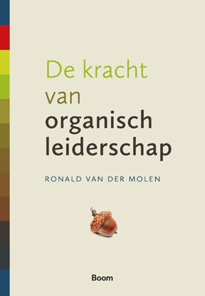 Afbeeldingen van De kracht van organisch leiderschap