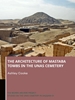 Afbeelding van The Munro Archive. Studies on the Unas Cemetery in Saqqara The Architecture of Mastaba Tombs in the Unas Cemetery