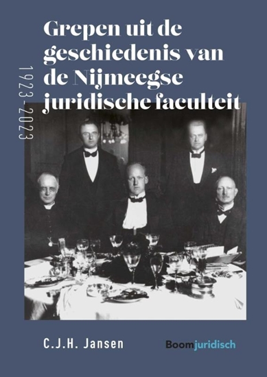 Afbeelding van Grepen uit de geschiedenis van de Nijmeegse juridische faculteit (1923-2023)