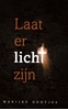Afbeelding van Laat er licht zijn!