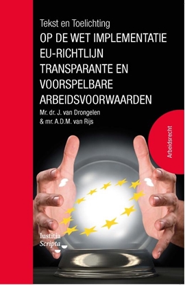 Afbeeldingen van Tekst en Toelichting op de wet implementatie EU-richtlijn transparante en voorspelbare arbeidsvoorwaarden