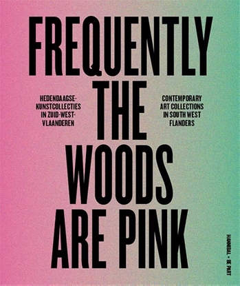 Afbeeldingen van Frequently the woods are pink