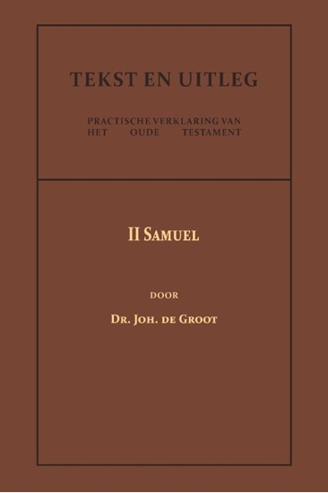 Afbeelding van Tekst en Uitleg van het Oude Testament II Samuel