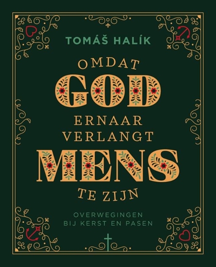 Afbeelding van Omdat God ernaar verlangt mens te zijn