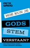 Afbeelding van Hoe kun je Gods stem verstaan?