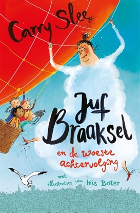 Afbeeldingen van Juf Braaksel Juf Braaksel en de woeste achtervolging