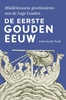 Afbeelding van Middeleeuwse geschiedenis van de Lage Landen De eerste gouden eeuw
