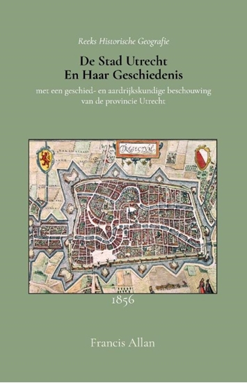 Afbeelding van De stad Utrecht en haar geschiedenis