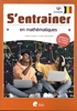 Afbeelding van S'entrainer en mathématiques 4ème secondaire