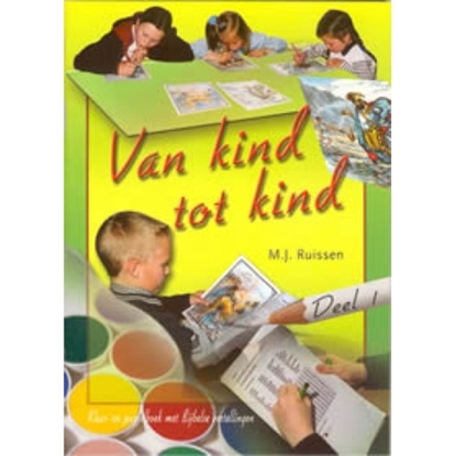 Afbeeldingen van Van kind tot kind deel 1 t/m 4
