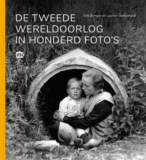 Afbeelding van De Tweede Wereldoorlog in honderd foto's