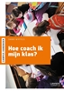 Afbeelding van Hoe coach ik mijn klas?