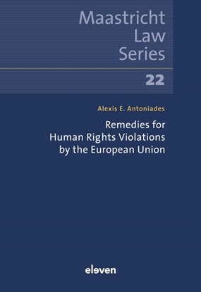 Afbeeldingen van Maastricht Law Series Remedies for Human Rights Violations by the European Union