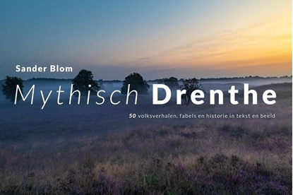 Afbeeldingen van Mythisch Drenthe