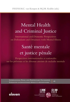 Afbeeldingen van International Penal and Penitentiary Foundation Mental Health and Criminal Justice / Santé mentale et justice pénale
