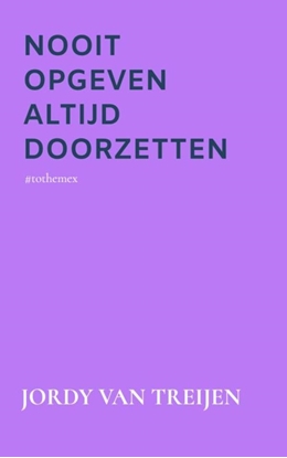 Afbeeldingen van Nooit Opgeven Altijd Doorzetten